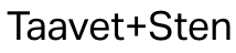 Taavet+Sten